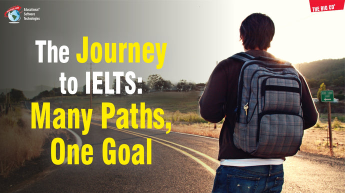 THE JOURNEY TO IELTS: MANY PATHS, ONE GOAL