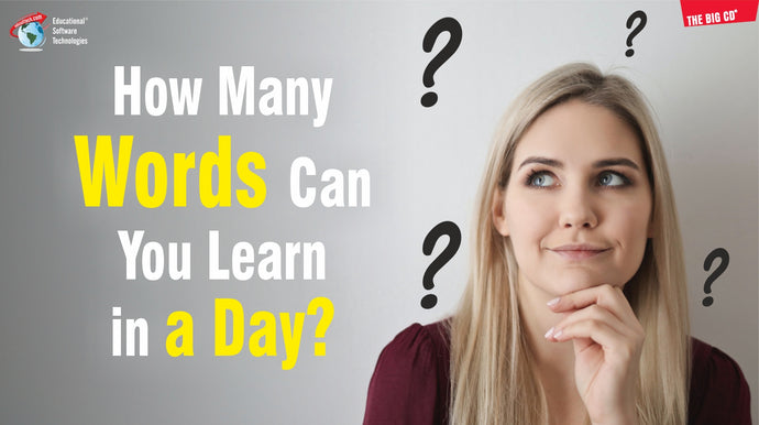 HOW MANY WORDS CAN YOU LEARN IN A DAY