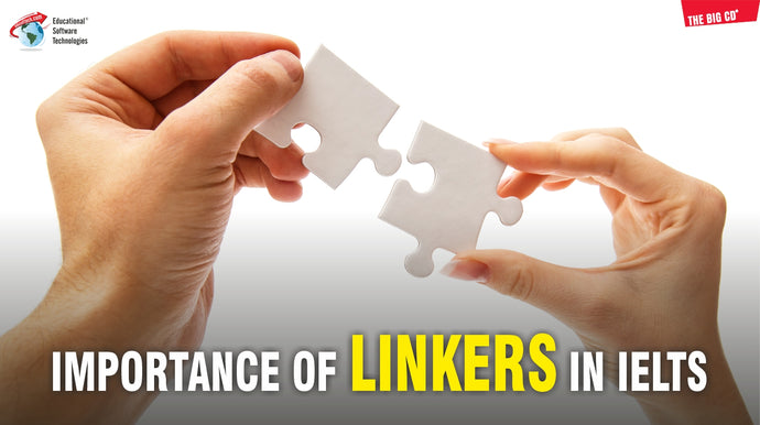 IMPORTANCE OF LINKERS IN IELTS